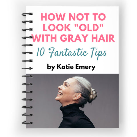 How Not to Look Old with Gray Hair Ebook Cover